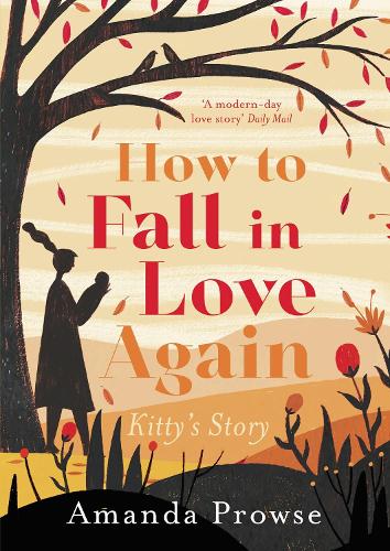 Паперова книга «How to Fall in Love Again: Kitty's Story», автор Аманда Проуз - фото №1