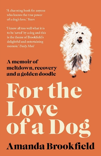 Паперова книга «For the Love of a Dog», автор Аманда Брукфілд - фото №1