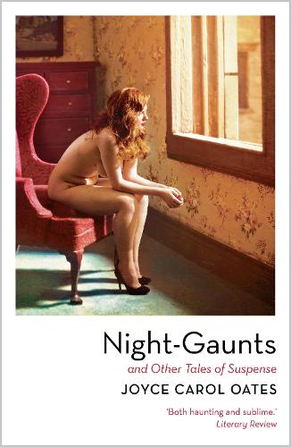Бумажная книга «Night-Gaunts and Other Tales of Suspense», автор Джойс Кэрол Оутс - фото №1