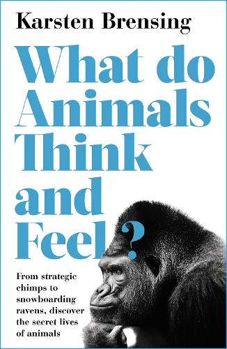 Бумажная книга «What Do Animals Think and Feel?», автор Карстен Бренсинг - фото №1