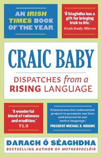 [object Object] «Craic Baby: Dispatches from a Rising Language», автор Дарах О'Сеагдха - фото №1
