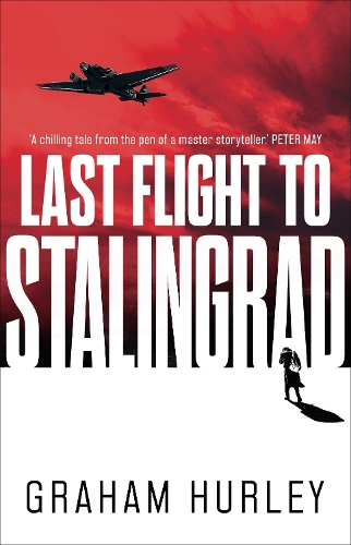 Паперова книга «Last Flight to Stalingrad», автор Ґрем Герлі - фото №1