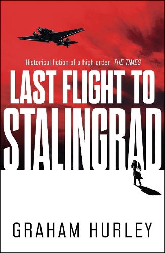 Бумажная книга «Last Flight to Stalingrad», автор Грэм Херли - фото №1