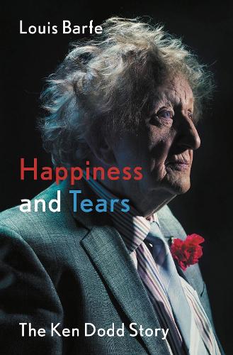 Бумажная книга «Happiness and Tears: The Ken Dodd Story», автор Луис Барф - фото №1
