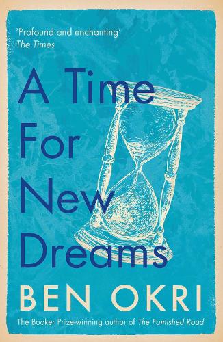 Бумажная книга «A Time for New Dreams», автор Бен Окри - фото №1