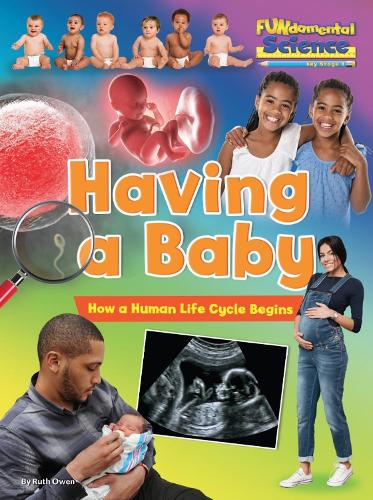 Бумажная книга «Having a Baby: How a Human Life Cycle Begins», автор Рут Оуэн - фото №1