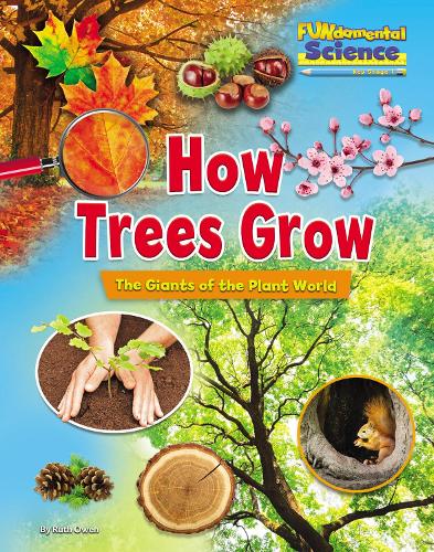 Бумажная книга «How Trees Grow: The Giants of the Plant World», автор Рут Оуэн - фото №1