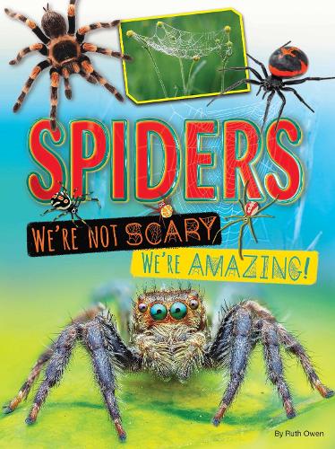 Бумажная книга «Spiders We're Not Scary We're Amazing», автор Рут Оуэн - фото №1