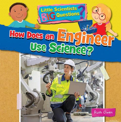 Паперова книга «How Does an Engineer Use Science?», автор Рут Оуен - фото №1
