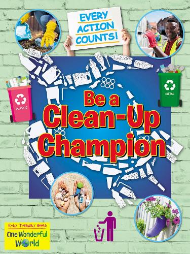 Паперова книга «Be A Clean-Up Champion», автор Белінда Галлахер - фото №1