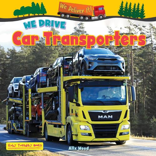 Паперова книга «We Drive Car Transporters», автор Алікс Вуд - фото №1