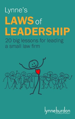 Паперова книга «Lynne's Laws of Leadership: 20 big lessons for leading a small law firm», автор Лінн Бердон - фото №1