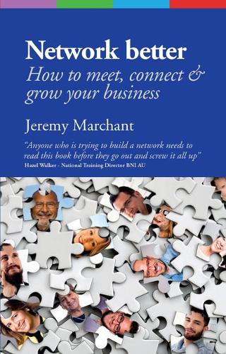 Паперова книга «Network Better: How to meet, connect & grow your business», автор Джеремі Марчант - фото №1