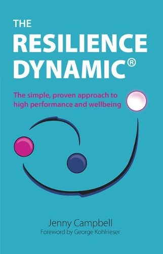 Бумажная книга «The Resilience Dynamic: The simple, proven approach to high performance and wellbeing», автор Дженни Кэмпбелл - фото №1