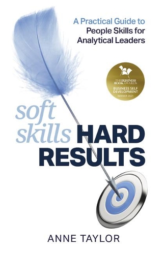 Паперова книга «Soft Skills Hard Results: A Practical Guide to People Skills for Analytical Leaders», автор Сандра Енн Тейлор - фото №1