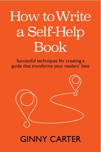 [object Object] «How to Write a Self-Help Book: Successful techniques for creating a guide that transforms your readers’ lives», автор Джинни Картер - фото №1