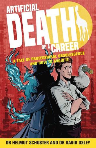 Бумажная книга «Artificial Death of a Career: A tale of professional obsolescence and how to avoid it», авторов Дэвид Оксли, Гельмут Шустер - фото №1