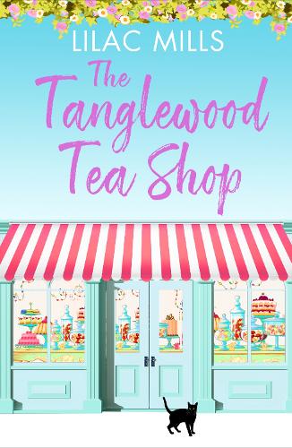 Бумажная книга «The Tanglewood Tea Shop: A laugh out loud romantic comedy of new starts and finding home», автор Лилак Миллс - фото №1