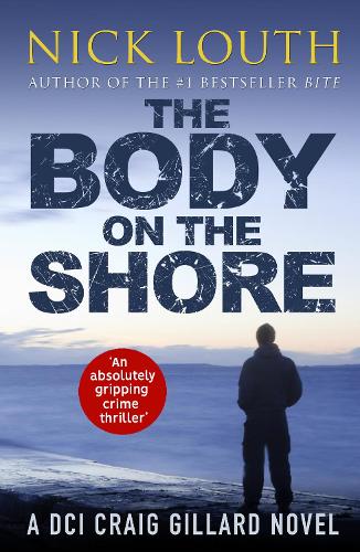 Бумажная книга «The Body on the Shore: An absolutely gripping crime thriller», автор Ник Лут - фото №1