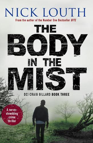 Бумажная книга «The Body in the Mist: A nerve-shredding crime thriller», автор Ник Лут - фото №1