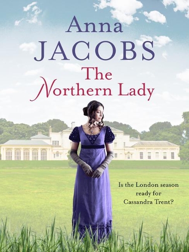 Бумажная книга «The Northern Lady: A captivating and romantic Regency drama», автор Анна Джейкобс - фото №1