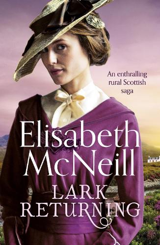 Бумажная книга «Lark Returning: An enthralling rural Scottish saga», автор Элизабет МакНейлл - фото №1