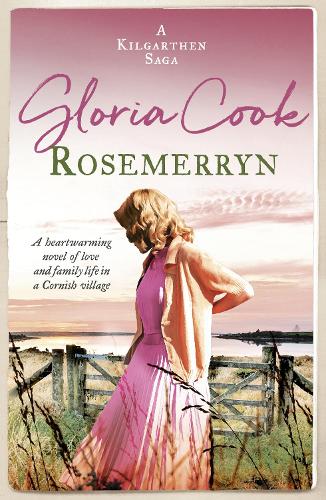 Бумажная книга «Rosemerryn: A heartwarming novel of love and family life in a Cornish village», автор Глория Кук - фото №1