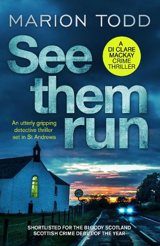 Бумажная книга «See Them Run: An utterly gripping detective thriller set in St Andrews», автор Марион Тодд - фото №1