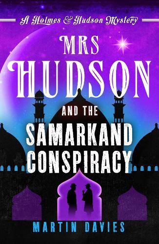 Бумажная книга «Mrs Hudson and the Samarkand Conspiracy», автор Мартин Дэвис - фото №1