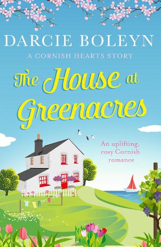 Бумажная книга «The House at Greenacres: An uplifting, cosy Cornish romance», автор Дарси Болейн - фото №1