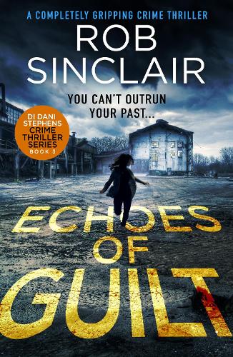 Бумажная книга «Echoes of Guilt», автор Роб Синклер - фото №1