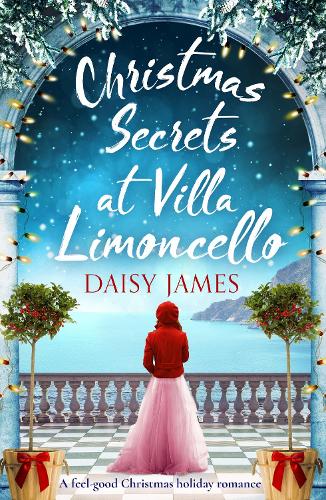 Бумажная книга «Christmas Secrets at Villa Limoncello: A feel-good Christmas holiday romance», автор Дейзи Джеймс - фото №1