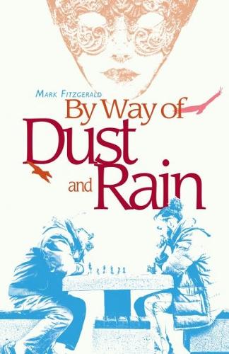 Бумажная книга «By Way of Dust and Rain», автор Марк Фицджеральд - фото №1