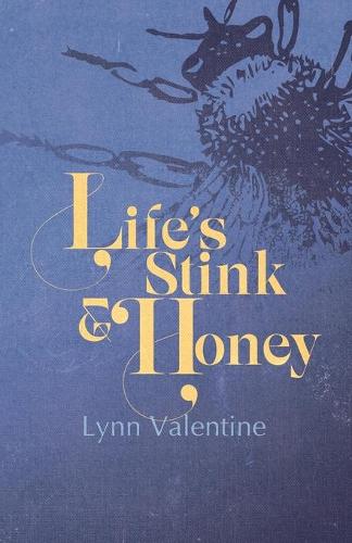 Бумажная книга «Life’s Stink and Honey», автор Линн Валентайн - фото №1