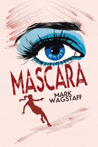 Бумажная книга «Mascara», автор Марк Вагстафф - фото №1