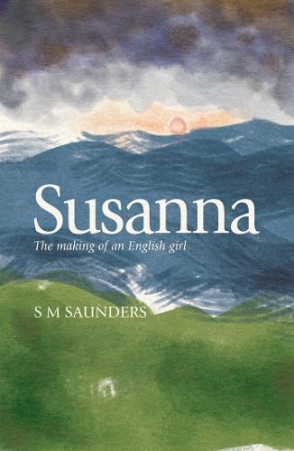 Паперова книга «Susanna: The Making of an English Girl», автор С. М. Сондерс - фото №1