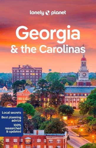 Паперова книга «Lonely Planet Georgia & the Carolinas», авторів Емі К. Бальфур, Ешлі Харрелл, Грег Уорд, Джейд Бремнер, Кевін Рауб, МаСовайда Морган, Реджис Сент-Луіс - фото №1
