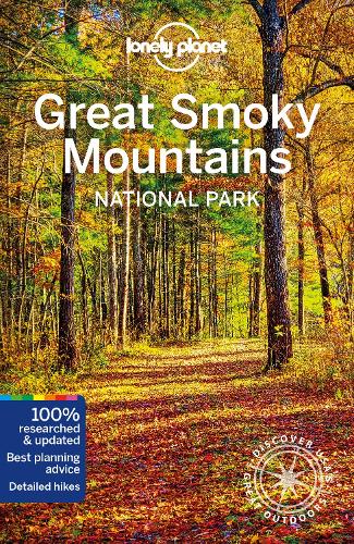 Бумажная книга «Lonely Planet Great Smoky Mountains National Park», авторов Эми К. Бальфур, Грег Уорд, Кевин Рауб, Реджис Сент-Луис - фото №1