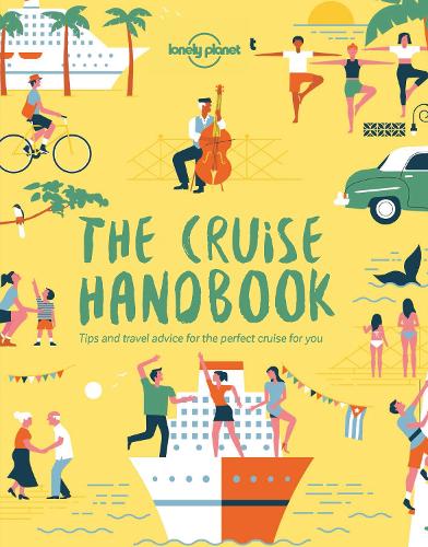 Бумажная книга «Lonely Planet The Cruise Handbook», автор Lonely Planet - фото №1