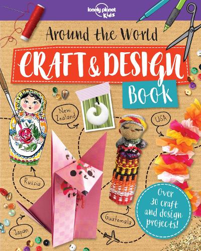 [object Object] «Lonely Planet Kids Around the World Craft and Design Book», авторов Кайт Итон, Лаура Бейкер - фото №1