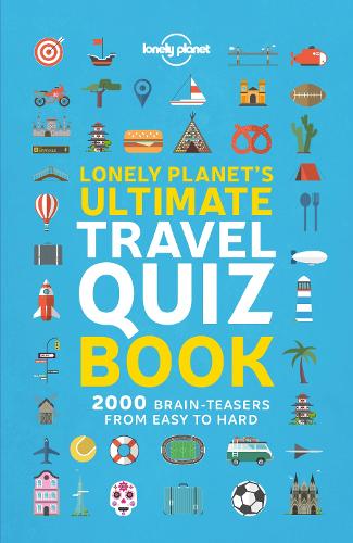 Бумажная книга «Lonely Planet's Ultimate Travel Quiz Book», автор Lonely Planet - фото №1