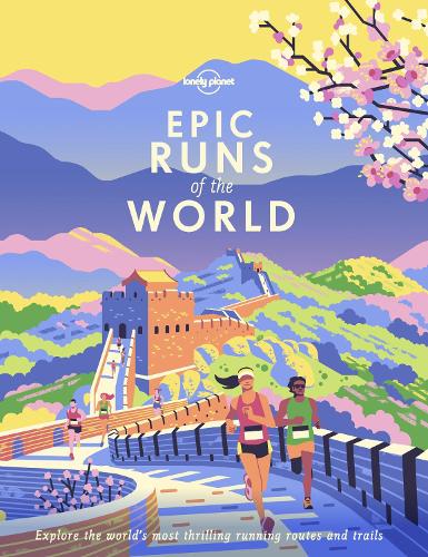 Бумажная книга «Lonely Planet Epic Runs of the World», автор Lonely Planet - фото №1