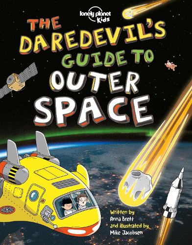 [object Object] «Lonely Planet Kids The Daredevil's Guide to Outer Space», автор Анна Бретт - фото №1