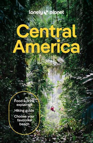 Бумажная книга «Lonely Planet Central America», авторов Кароли Чаннона, Элизабет Лавис, Катя Блешинская, Марко Феррарезе, Рэй Бартлетт, Роберт Изенберг, Рози Белл - фото №1