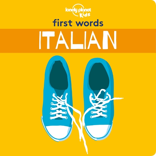 Бумажная книга «Lonely Planet Kids First Words - Italian», автор Lonely Planet - фото №1
