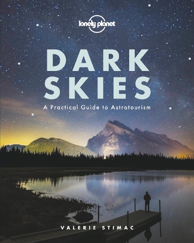 Паперова книга «Lonely Planet Dark Skies», автор Валері Стімак - фото №1