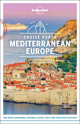 Бумажная книга «Lonely Planet Cruise Ports Mediterranean Europe», авторов Алексис Авербук, Анна Камински, Брендан Сэйнсбери, Бретт Аткинсон, Катрин Ле Невез, Кристиан Бонетто, Дункан Гарвуд, Грег Уорд, Грегор Кларк, Хью Макнотан, Джеймс Бейнбридж, Кейт Армстронг, Кейт Морган, Кевин Рауб, Пола Харди, Реджис Сент-Луис, Симо - фото №1