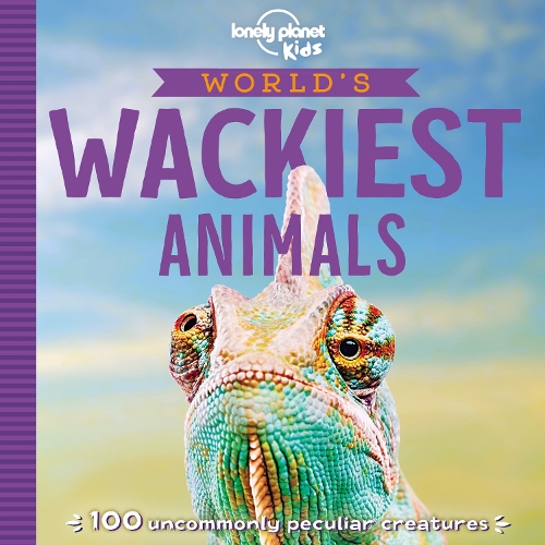 Паперова книга «Lonely Planet Kids World's Wackiest Animals», автор Анна Пун - фото №1
