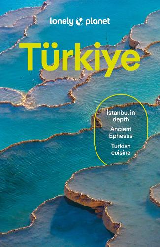 Паперова книга «Lonely Planet Turkiye», авторів Дженніфер Хаттам, Марк Елліотт, Оуен Мортон, Стів Феллон, Вірджинія Максвелл, Омеркан Качар, Ісмет Ерсой - фото №1