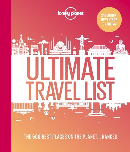 Бумажная книга «Lonely Planet Lonely Planet's Ultimate Travel List: The Best Places on the Planet ...Ranked», автор Lonely Planet - фото №1